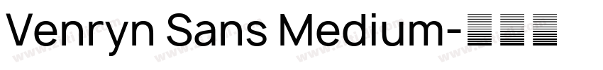 Venryn Sans Medium字体转换